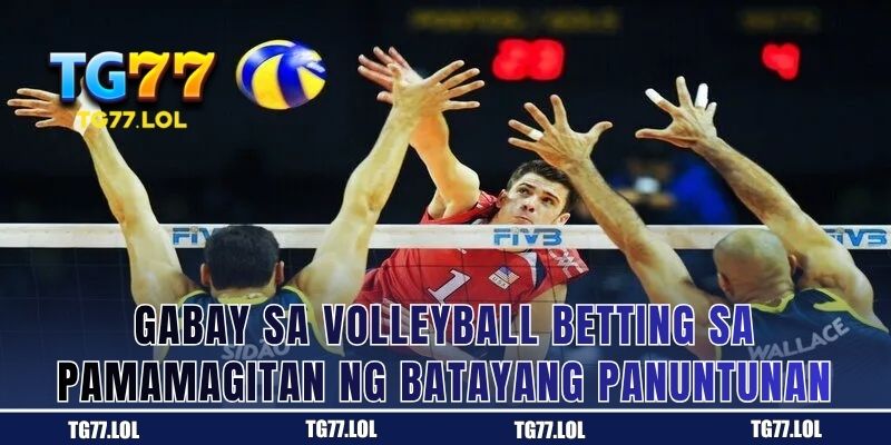Panimulang Patakaran Bilang Gabay sa Volleyball Betting