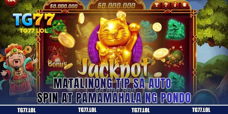 Tamang paraan ng pag-set ng auto spin at bankroll sa JILI slot sa TG77