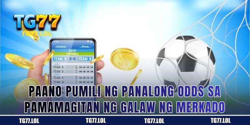 Pagsubaybay sa takbo ng merkado bago pumili ng panalong odds