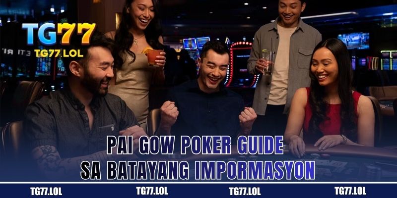 Mga Batayang Detalye ng Pai Gow Poker Guide