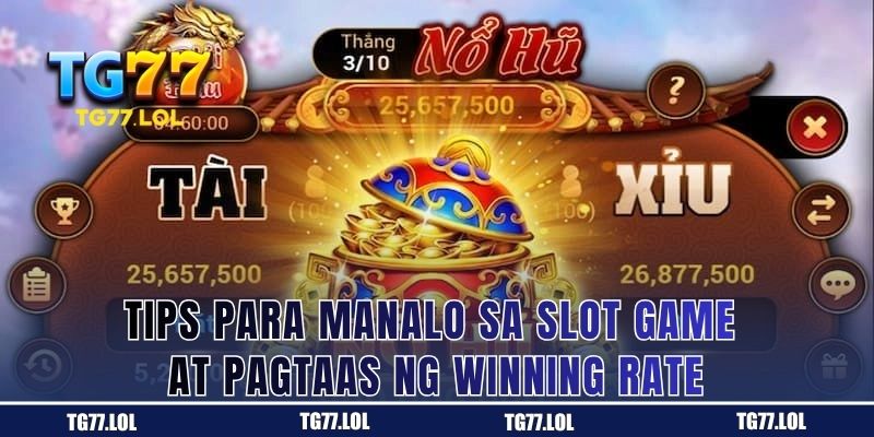 Praktikal na Diskarte Para Tumaas ang Winning Rate Mo