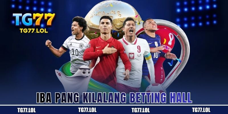 Karagdagang Kilalang Betting Hall sa TG77