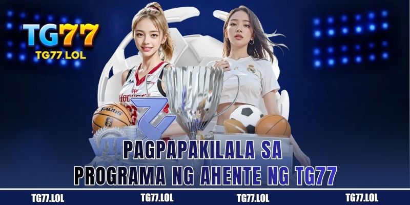Panimulang gabay sa programa ng ahente ng TG77